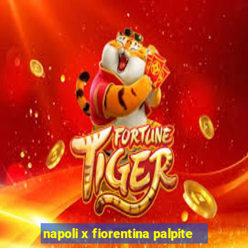 napoli x fiorentina palpite